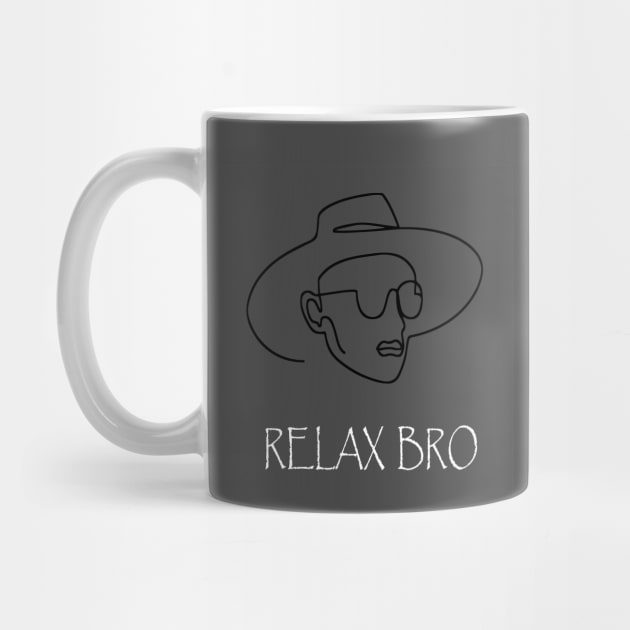 Relax Bro by SOgratefullART